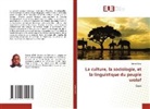 Oumar Sène - La culture, la sociologie, et la linguistique du peuple wolof