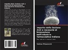 Vaibhav Priyadarshi - Impatto della Sezione 3(d) e necessità di innovazione nell'industria farmaceutica indiana