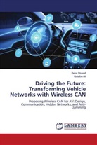 Qutaiba Ali, Zeina Shareif - Driving the Future: Transforming Vehicle Networks with Wireless CAN