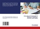 David Chung - Educational Challenges in Malaysia: Historical, Current, and Future