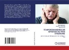 Deep Chakrabortty, Himanshu Pratap Singh, Vashisha, Bhart Vashishat - TEMPOROMANDIBULAR MYOFASCIAL PAIN SYNDROME