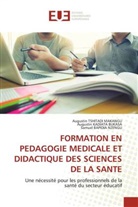 Samuel BAPIDIA NZENGU, Augustin KADIATA BUKASA, Samuel NZENGU BAPIDIA, Augustin Tshitadi Makangu - FORMATION EN PEDAGOGIE MEDICALE ET DIDACTIQUE DES SCIENCES DE LA SANTE