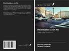 Samuel Chiwewe, Bronson Mutanda - Destinados a un fin