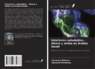 Yasmeen Aldaour, Alanoud Almotawa - Interiores saludables - Ahora y antes es Arabia Saudí