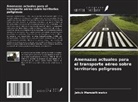 Jakub Marsza¿kiewicz - Amenazas actuales para el transporte aéreo sobre territorios peligrosos