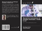 Desalegn Amenu, Ayantu Nugusa - Manual de Laboratorio de Biología Avanzada ( Grado 9-12)