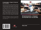 Ruby Jindal - E-Connexions: L'impact d'Internet sur la société
