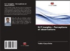 Yeddu Vijaya Babu - ELT Insights : Perceptions et observations