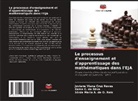 Sônia Maria A. de O. Reis, Ilaine C. Da Silva, Joviane Viana Cruz Neves - Le processus d'enseignement et d'apprentissage des mathématiques dans l'EJA