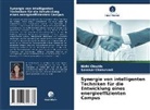 Nidhi Chadda, Sanskar Chaturvedi - Synergie von intelligenten Techniken für die Entwicklung eines energieeffizienten Campus
