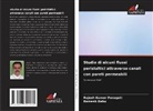 Ramesh Babu, Rajesh Kumar Ponugoti - Studio di alcuni flussi peristaltici attraverso canali con pareti permeabili