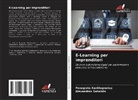 Alexandros Sahnidis, Panagiota Xanthopoulou - E-Learning per imprenditori