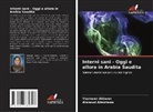 Yasmeen Aldaour, Alanoud Almotawa - Interni sani - Oggi e allora in Arabia Saudita