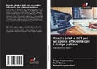 Artem Karachevtsev, Yurii Tomka, Edgar Vatamanitsa - Ricette JAVA e NET per un codice efficiente con i design pattern