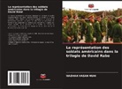 Wadhah Hasan Muhi - La représentation des soldats américains dans la trilogie de David Rabe
