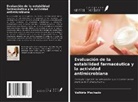 Valkiria Machado - Evaluación de la estabilidad farmacéutica y la actividad antimicrobiana