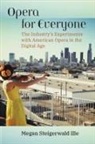 Megan Steigerwald Ille, Megan Steigerwald Ille - Opera for Everyone