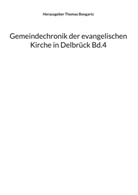 Thomas Bongartz - Gemeindechronik der evangelischen Kirche in Delbrück