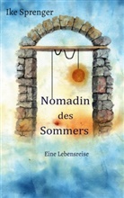 Ike Sprenger - Nomadin des Sommers