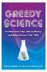 Michael D. (EDT)/ McCray Gordin, Michael D. Mccray Gordin, Michael D. Gordin, Gordin Michael D., W. Patrick McCray, W. Patrick (University of California McCray - Greedy Science