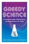 Michael D Gordin, Michael D. (EDT)/ McCray Gordin, Michael D. Mccray Gordin, Michael D. Gordin, W Patrick McCray, W. Patrick McCray - Greedy Science