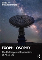 Richard (Leeds Trinity University Playford, Richard Playford - Exophilosophy