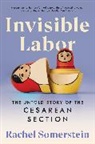 Rachel Somerstein - Invisible Labor