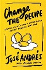 Jose Andres, José Andrés, Richard Wolffe, Wolffe Richard - Change the Recipe