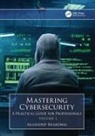 Akashdeep Bhardwaj, Akashdeep (University of Petroleum and E Bhardwaj - Mastering Cybersecurity