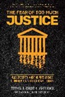 Stephen B. Bright, Stephen B. Kwak Bright, Kwak James - Fear of Too Much Justice