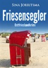 Sina Jorritsma - Friesensegler. Ostfrieslandkrimi