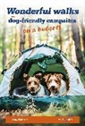 Anna Chelmicka, Chelmicka Anna - Wonderful Walks from Dog-Friendly Campsites on a Budget