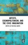 Maria Rovisco, Maria (University of Leeds Rovisco, Rovisco Maria - Artists, Cosmopolitanism, and the Civic Imagination