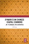 Hu Ling - Dynamics in Chinese Digital Commons