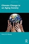 Harry R. Moody, Moody Harry R. - Climate Change in an Aging Society