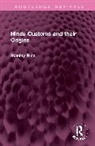 Stanley Rice, Rice Stanley - Hindu Customs and their Origins