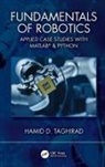 Hamid D. Taghirad, Taghirad Hamid D. - Fundamentals of Robotics