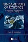 Hamid D. Taghirad, Taghirad Hamid D. - Fundamentals of Robotics