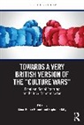 Alma-Pierre (Jean Moulin Lyon 3 University Bonnet, Alma-Pierre Bonnet, Raphaële Kilty - Towards a Very British Version of the Culture Wars