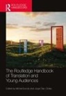 Michal Diaz-Cintas Borodo, Michał Borodo, Jorge Díaz-Cintas - Routledge Handbook of Translation and Young Audiences