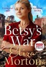 Eliza Morton - Betsy's War