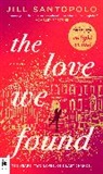 Jill Santopolo - The Love We Found
