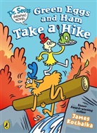 James Kochalka, Kochalka James, James Kochalka, Kochalka James - Dr. Seuss Graphic Novel: Green Eggs and Ham Take a Hike