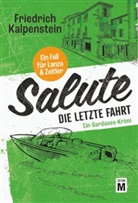Friedrich Kalpenstein - Salute - Die letzte Fahrt
