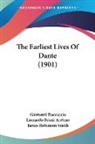 Lionardo Bruni Aretino, Giovanni Boccaccio - The Earliest Lives Of Dante (1901)