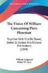 William Langland, Walter W. Skeat - The Vision Of William Concerning Piers Plowman