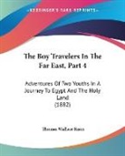 Thomas Wallace Knox - The Boy Travelers In The Far East, Part 4