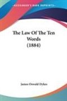 James Oswald Dykes - The Law Of The Ten Words (1884)