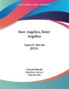 Gioachino Forzano, Giacomo Puccini - Suor Angelica, Sister Angelica