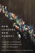 Chris Brown, David Moore, Blair Rutherford - New Leaders, New Dawns? South Africa and Zimbabwe under Cyril Ramaphosa and Emmerson Mnangagwa